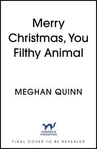 Merry Christmas, You Filthy Animal