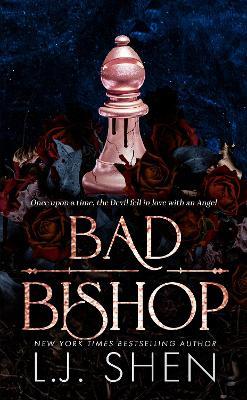 Bad Bishop: Your new favourite dark and steamy romance series - L.J. Shen - cover