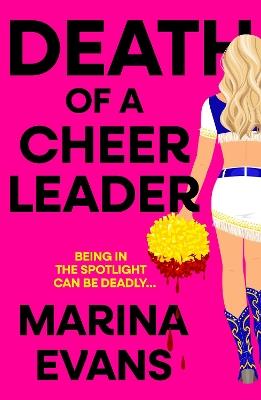 Death of a Cheerleader: An utterly gripping and unique thriller full of twists and turns for 2025 - Marina Evans - cover