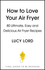 Love Your Air Fryer