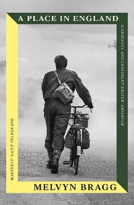 A Place in England: Longlisted for the Lost Booker Prize - Melvyn Bragg - cover