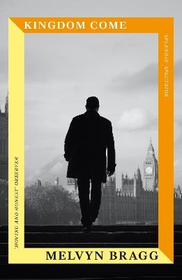 Kingdom Come - Melvyn Bragg - cover