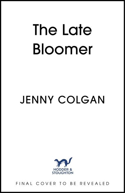 The Late Bloomer