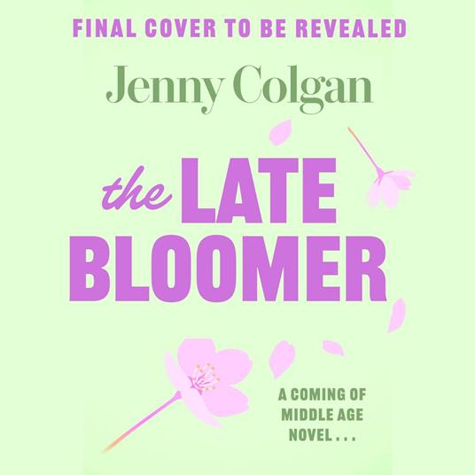 The Late Bloomer