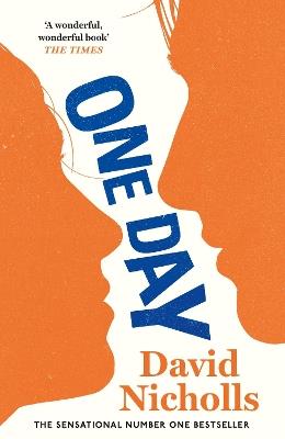 One Day: The beloved, multi-million copy bestselling modern classic - David Nicholls - cover
