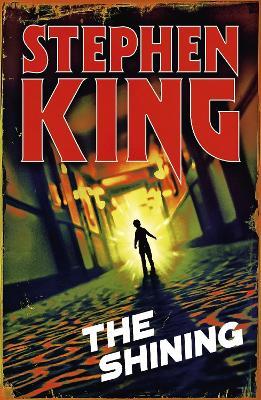 The Shining: A chilling classic from the No. 1 bestseller - Stephen King - cover