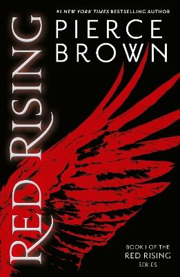 Red Rising: enter the explosive first book in the globally bestselling dystopian space opera series - Pierce Brown - cover