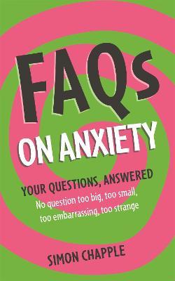 FAQs on Anxiety - Simon Chapple - cover
