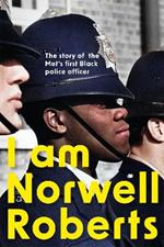 I Am Norwell Roberts: The story of the Met's first Black police officer *COMING SOON TO YOUR SCREENS WITH REVELATION FILMS*