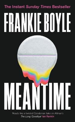 Meantime: The gripping debut crime novel from Frankie Boyle - Frankie Boyle - cover