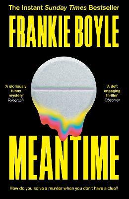 Meantime: The gripping debut crime novel from Frankie Boyle - Frankie Boyle - cover