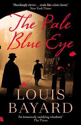 The Pale Blue Eye - Louis Bayard - cover