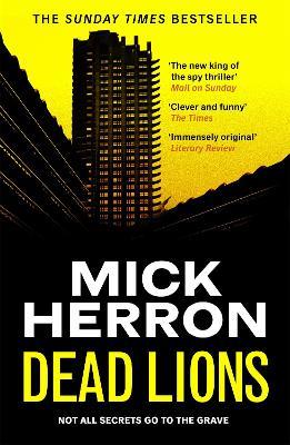 Dead Lions: Slough House Thriller 2 - Mick Herron - cover
