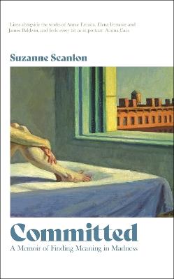 Committed: A Memoir of Finding Meaning in Madness - Suzanne Scanlon - cover