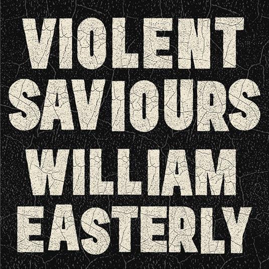 Violent Saviours