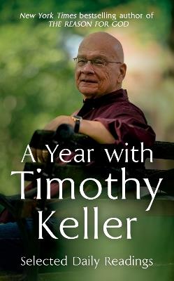 A Year with Timothy Keller: Selected Daily Readings - Timothy Keller - cover
