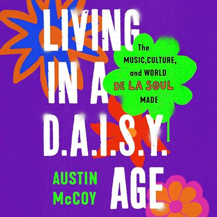 Living in a D.A.I.S.Y. Age