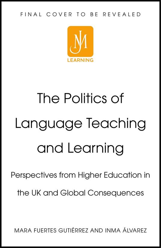 The Politics of Language Teaching and Learning