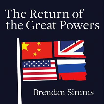 The Return of the Great Powers