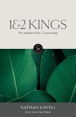 The Hodder Bible Commentary: 1 & 2 Kings - Nathan Lovell - cover