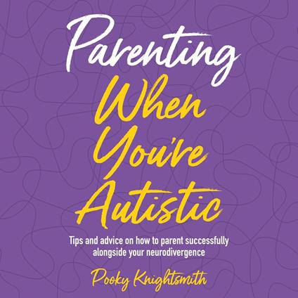 Parenting When You're Autistic