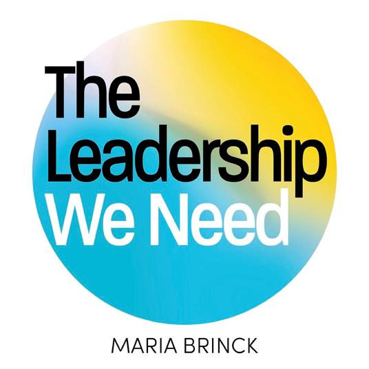 The Leadership We Need