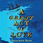 A Great Act of Love