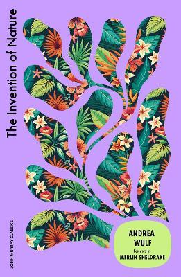 The Invention of Nature - Andrea Wulf - cover