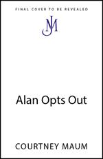 Alan Opts Out