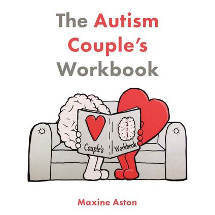The Autism Couple's Workbook, Second Edition