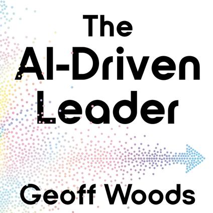 The AI Driven Leader