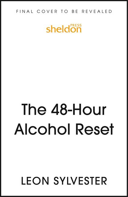 The 48-Hour Alcohol Reset