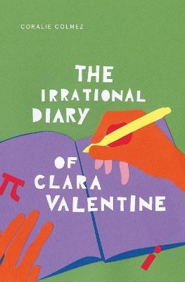 The Irrational Diary of Clara Valentine - Coralie Colmez - cover