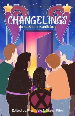 Changelings: An Autistic Trans Anthology - cover