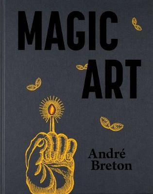 Magic Art - Andre Breton - cover