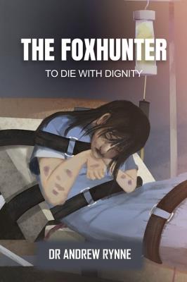 The The Foxhunter: To Die With Dignity - cover