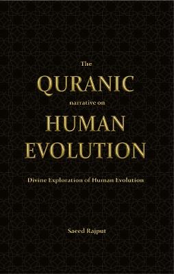 The The Quranic narrative on Human Evolution: Divine Exploration of Human Evolution - cover