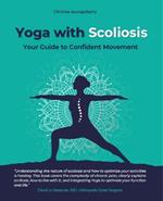 Yoga with Scoliosis: Your Guide to Confident Movement