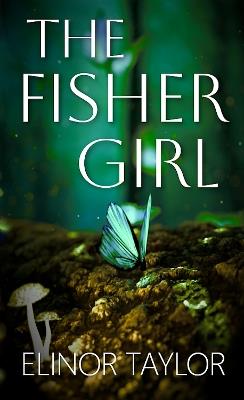 The Fisher Girl - Elinor Taylor - cover
