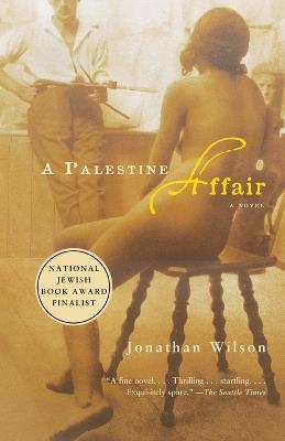 A Palestine Affair - Jonathan Wilson - cover