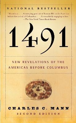 1491 (Second Edition): New Revelations of the Americas Before Columbus - Charles C. Mann - cover