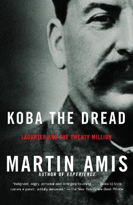 Koba the Dread: Laughter and the Twenty Million - Martin Amis - cover