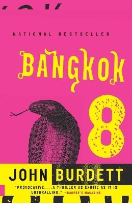Bangkok 8: A Royal Thai Detective Novel (1) - John Burdett - cover