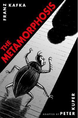 The Metamorphosis: The Illustrated Edition - Franz Kafka - cover