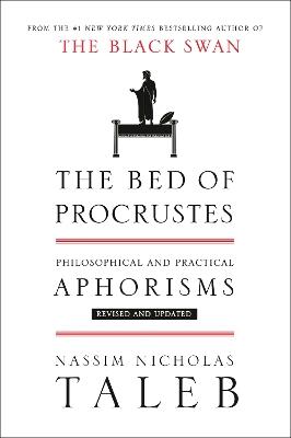 The Bed of Procrustes: Philosophical and Practical Aphorisms - Nassim Nicholas Taleb - cover