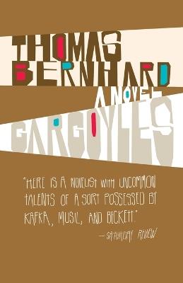 Gargoyles: A Novel - Thomas Bernhard - cover