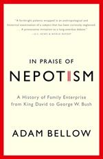 In Praise of Nepotism