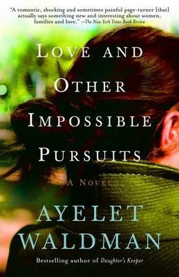 Love and Other Impossible Pursuits - Ayelet Waldman - cover