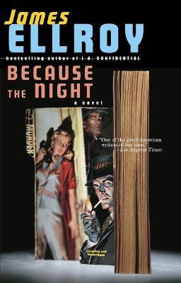 Because the Night - James Ellroy - cover