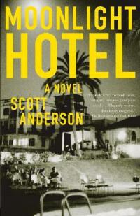 Moonlight Hotel - Scott Anderson - cover